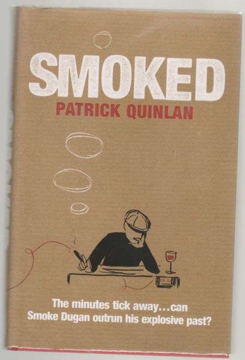 Smoked -- Patrick Quinlan