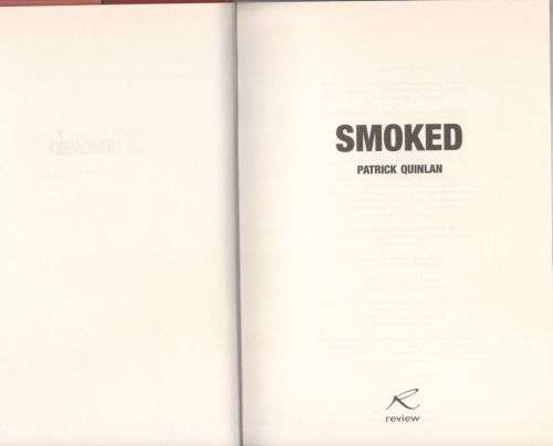 Smoked -- Patrick Quinlan