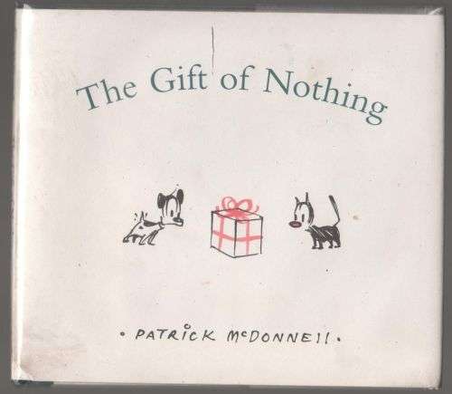 The Gift of Nothing -- Patrick McDonnell