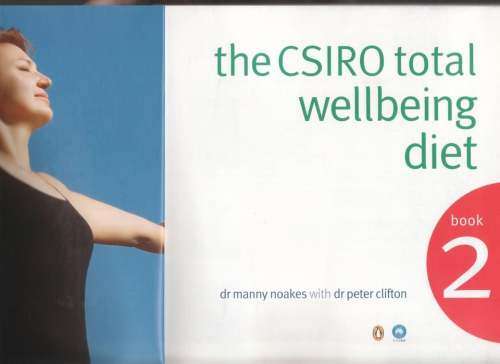 The CSIRO Total Wellbeing Diet, Book 2 -- Manny Noakes, Peter Clifton