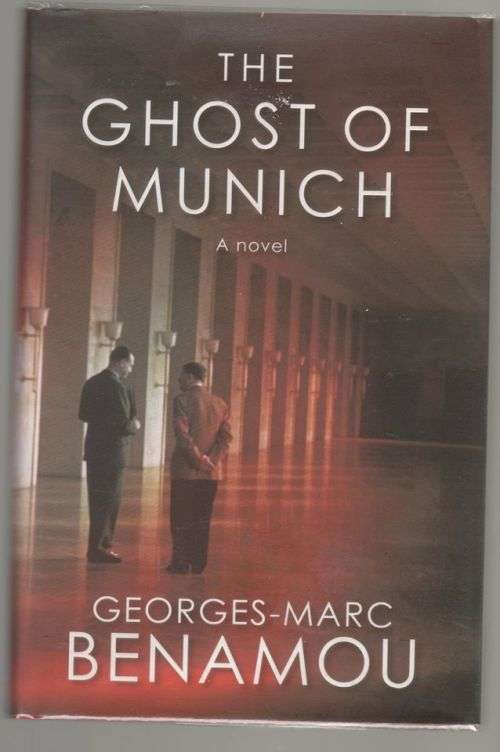 The Ghost of Munich -- Georges-Marc Benamou
