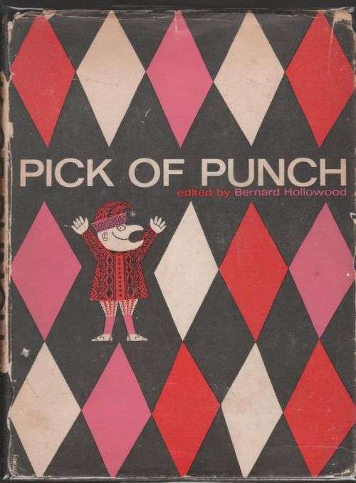 Pick of Punch -- Bernard Hollowood [Editor]