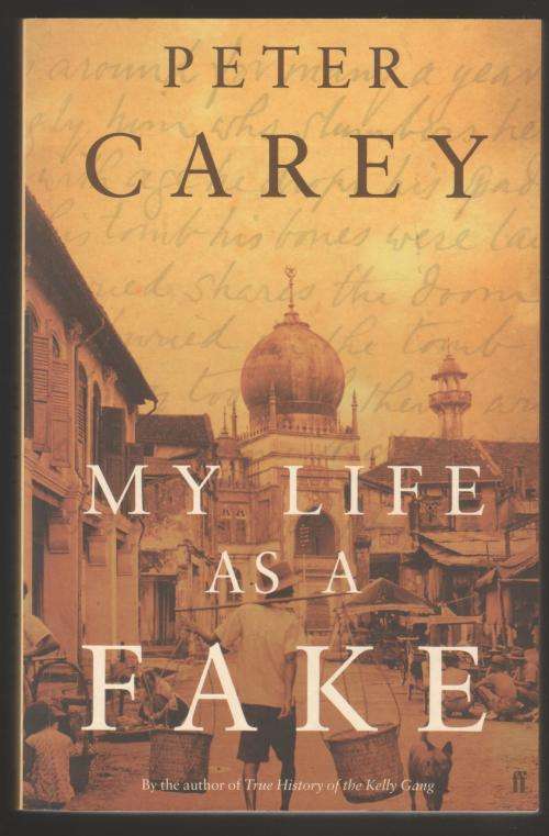 My Life as a Fake -- Peter Carey
