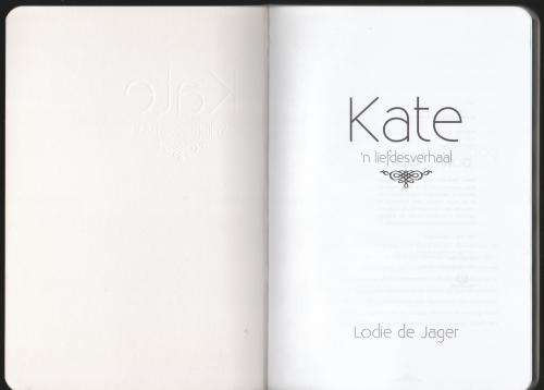 Kate: `n liefdesverhaal -- Lodie De Jager