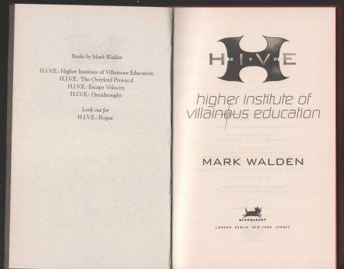 H.I.V.E.: The Higher Institute of Villainous Education  --  Mark Walden