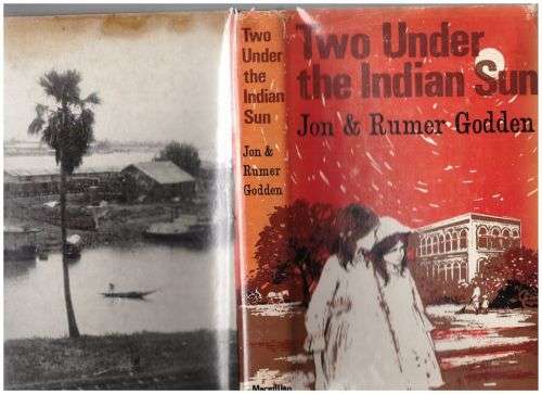 Two Under the Indian Sun -- Jon and Rumer Godden