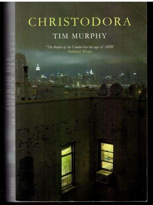 Christodora: A Novel -- Tim Murphy