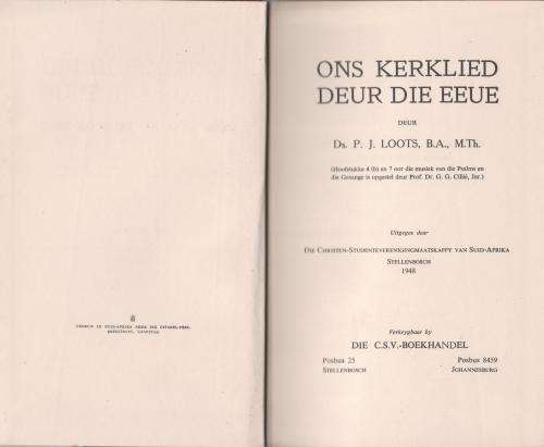 Ons Kerklied deur die Eeue -- Ds. P. J. Loots