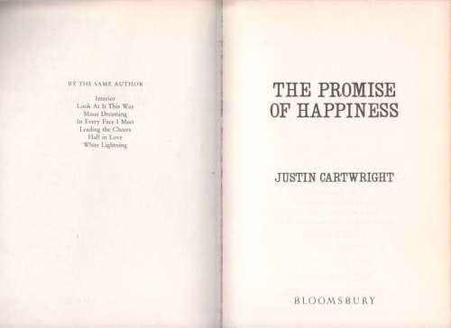 The Promise of Happiness: A Novel -- Justin Cartwright