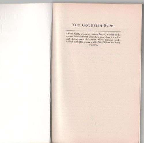 The Goldfish Bowl: Married to the Prime Minister, 1955-1997 -- Cherie Booth, Cate Haste