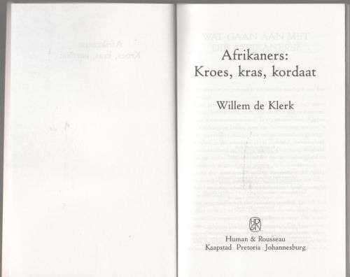 Afrikaners: Kroes, Kras, Kordaat -- Willem de Klerk