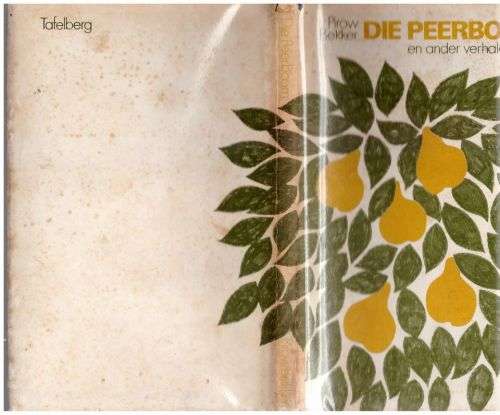 Die Peerboom en ander verhale -- Pirow Bekker