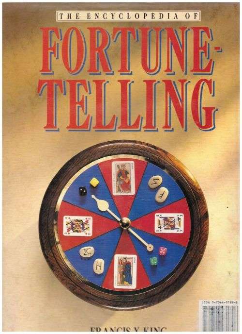 The Encyclopedia of Fortune-Telling -- Francis X. King