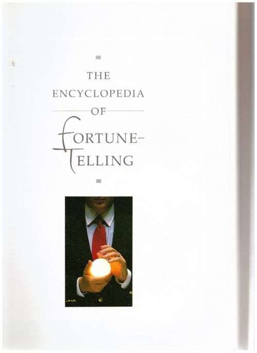 The Encyclopedia of Fortune-Telling -- Francis X. King