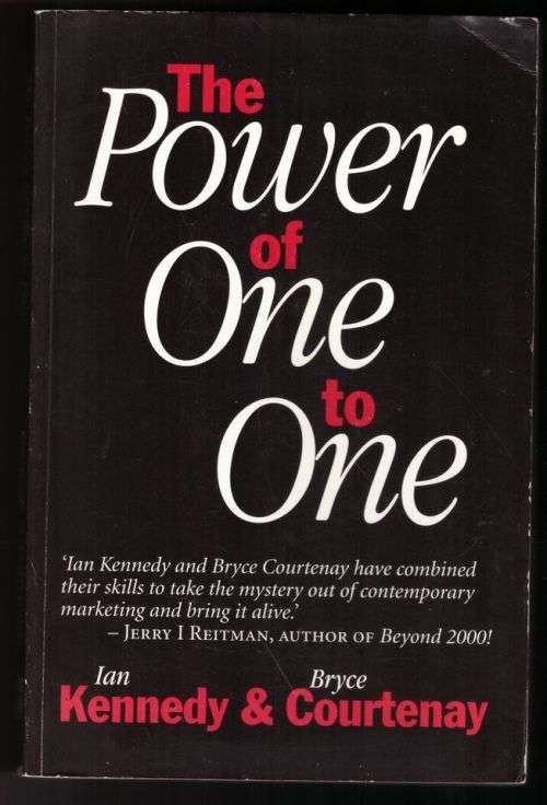 The Power of One to One -- Ian Kennedy, Bryce Courtenay