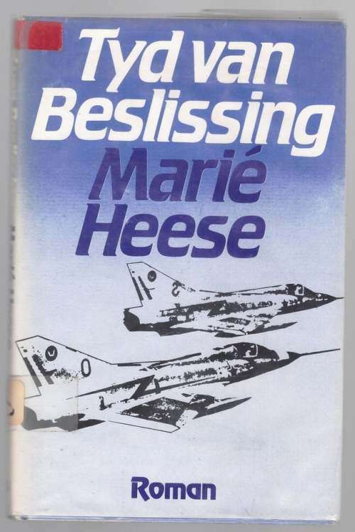 Tyd van Beslissing - Marie Heese