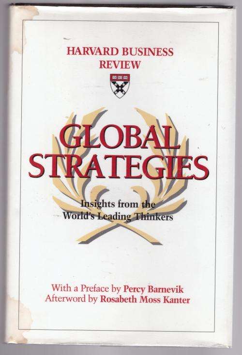 Global strategies: insights from the world`s leading thinkers