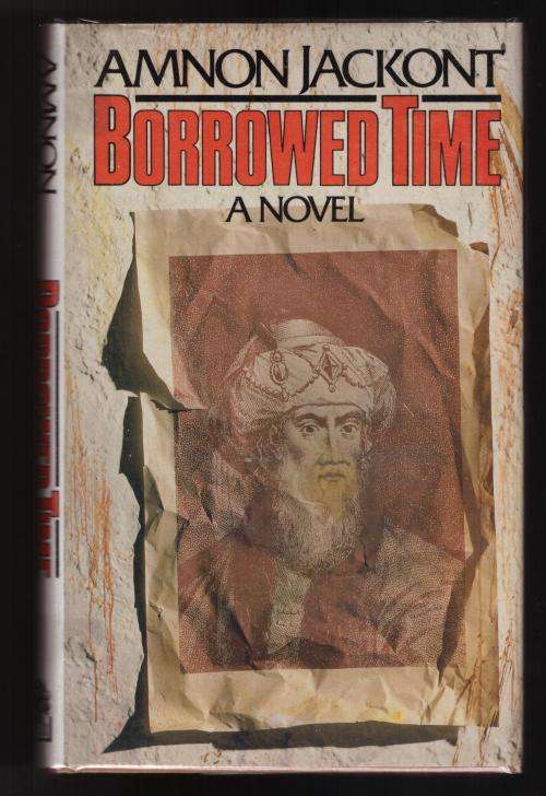 Borrowed Time: A Novel -- Amnon Jackont