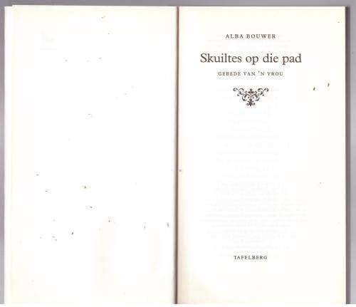 Skuiltes op die pad -- Alba Bouwer