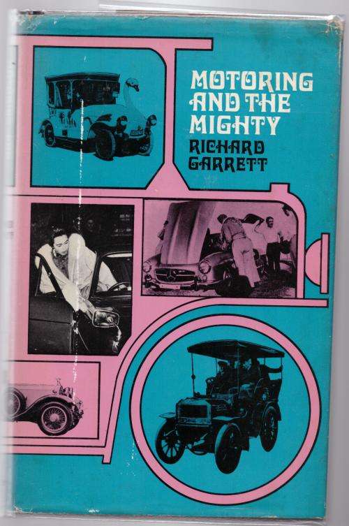 Motoring and the Mighty -- Richard Garrett