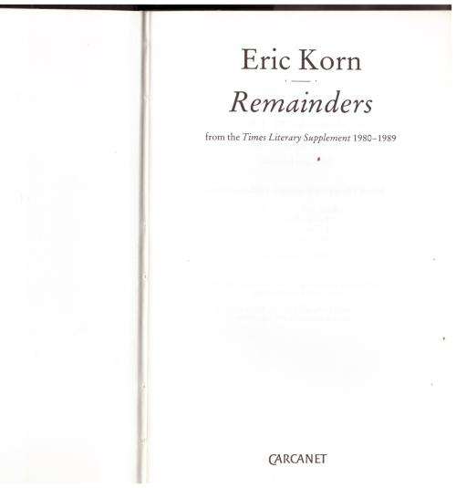 Remainders: From the Times Literary Supplement, 1980-1989 -- Eric Korn