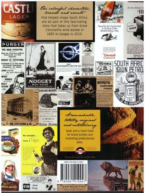 A History of Brands and Branding: From Groot Constantia to Google: 1865 to 2010