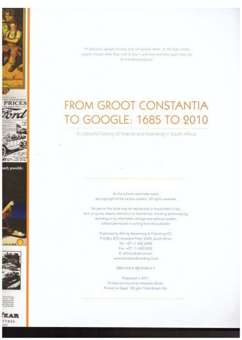 A History of Brands and Branding: From Groot Constantia to Google: 1865 to 2010