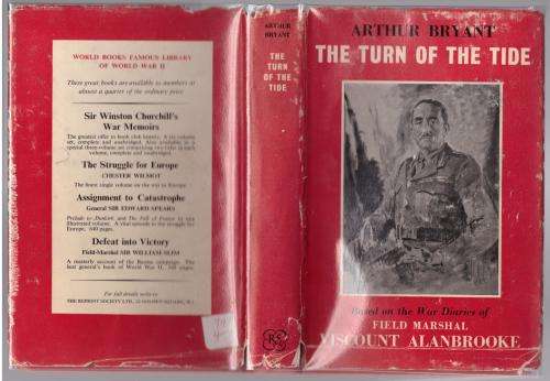 The Turn of the Tide, 1939-1943: The Diaries of The Viscount Alanbrooke  --  Arthur Bryant