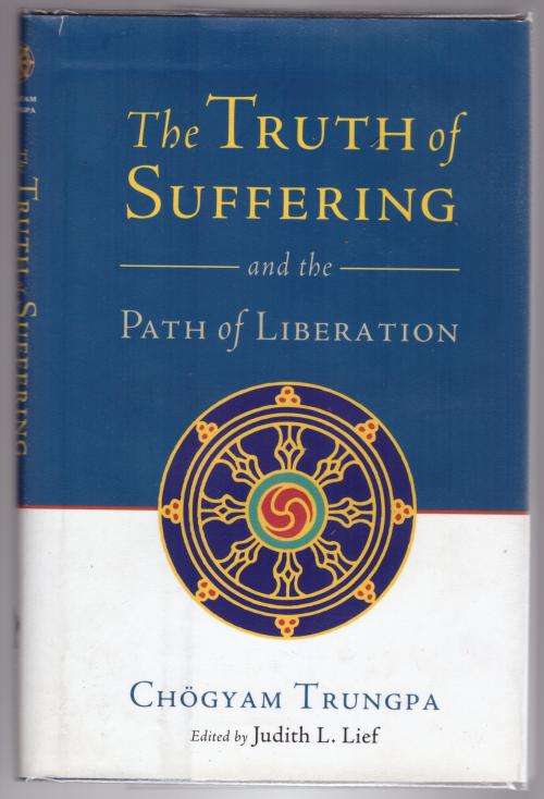 The Truth of Suffering and the Path of Liberation -- Chögyam Trungpa