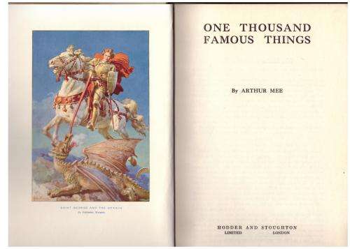 One Thousand Famous Things [An Anthology] -- Arthur Mee