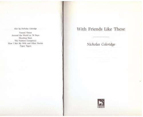 With friends like these -- Nicholas Coleridge