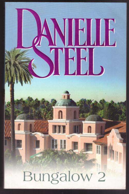 Bungalow 2 -- Danielle Steel