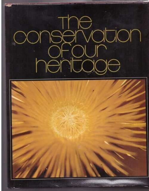 The Conservation of Our Heritage -- Andries du Plessis [Editor]