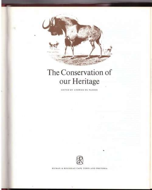 The Conservation of Our Heritage -- Andries du Plessis [Editor]