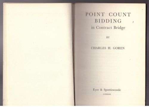 Point Count Bidding in Contract Bridge -- Charles H. Goren