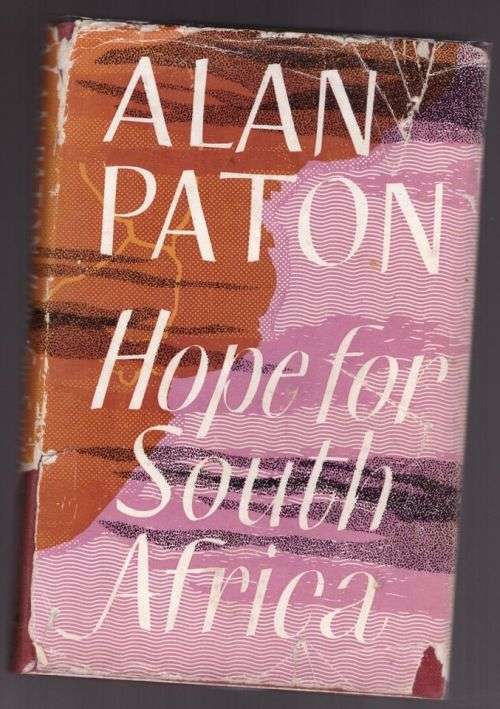 Hope for South Africa -- Alan Paton