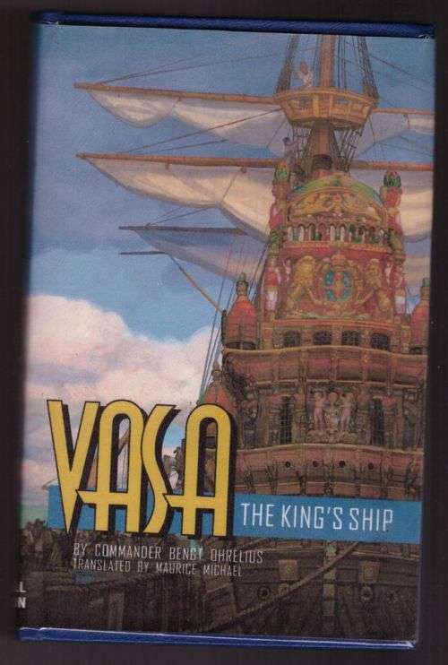 Vasa, the King`s Ship -- Bengt Ohrelius