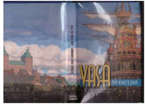 Vasa, the King`s Ship -- Bengt Ohrelius