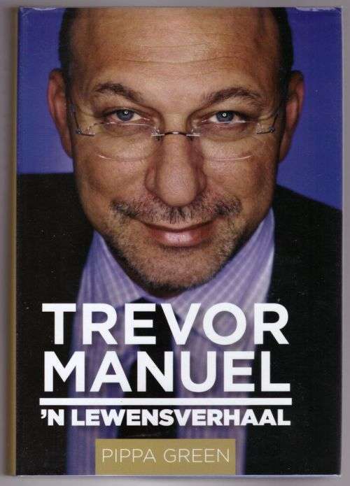 Trevor Manuel: `n Lewensverhaal -- Pippa Green, Linde Dietrich [Vertaling]