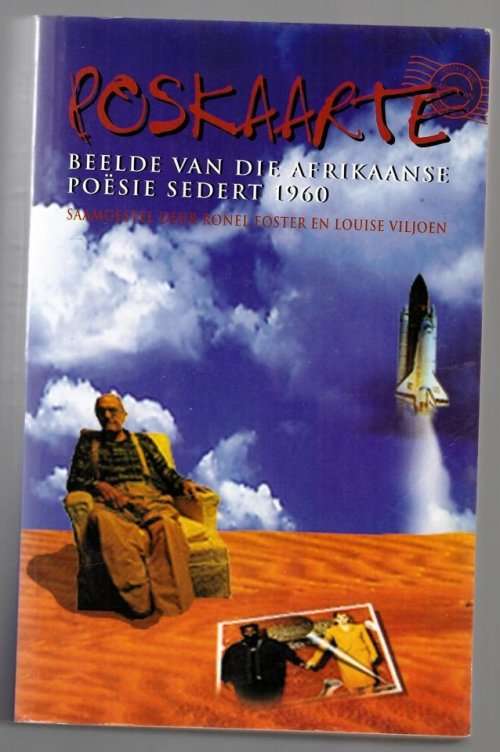 Poskaarte: beelde van die Afrikaanse poësie sedert 1960 -- Ronel Foster, Louise Viljoen [Red.]