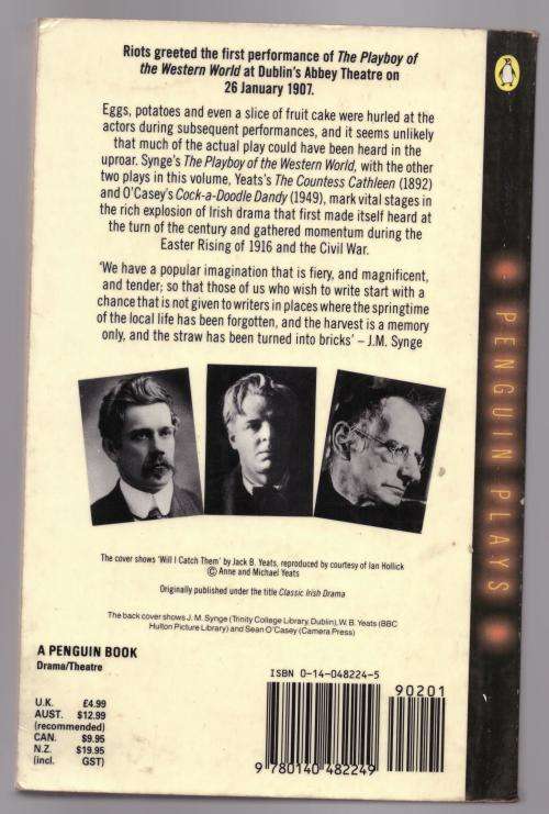 The Playboy of the Western World and Two Other Irish Plays -- Synge, Yeats, O`Casey
