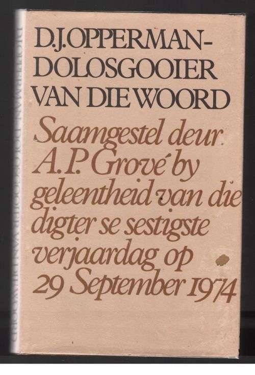 D. J. Opperman: Dolosgooier van die woord saamgestel deur A.P. Grové