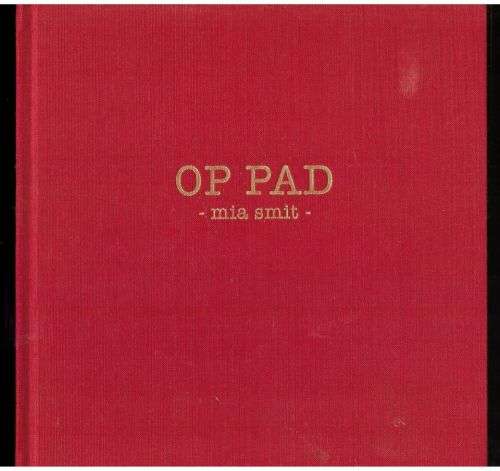 Op pad -- Mia Smit