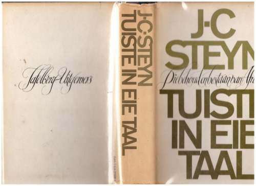 Tuiste in eie taal: Die Behoud en Bestaan van Afrikaans -- J. C. Steyn