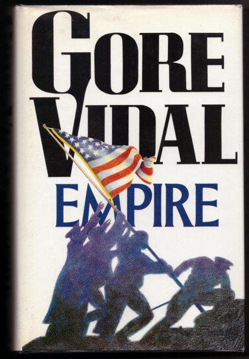 Empire: A Novel -- Gore Vidal