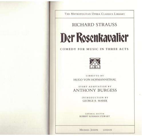 Der Rosenkavalier: Comedy for Music in Three Acts -- Richard Strauss, Hugo von Hofmannsthal