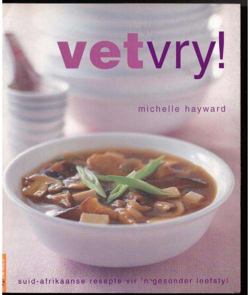 Vetvry Kook in Suid Afrika --  Michelle Hayward