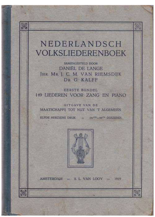 Nederlandsch Volksliederenboek -- Daniel de Lange ea.