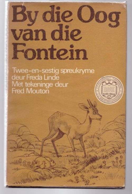 By die Oog van die Fontein: twee-en-sestig spreukryme -- Freda Linde