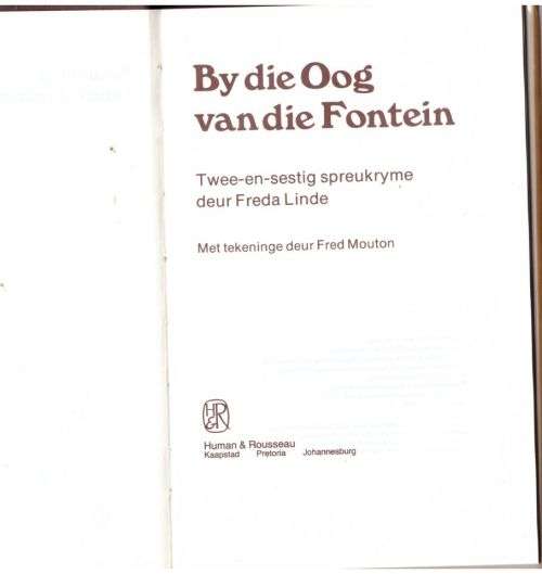 By die Oog van die Fontein: twee-en-sestig spreukryme -- Freda Linde